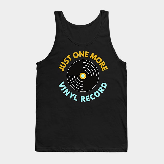 Just one more record Tank Top by KIVARTON